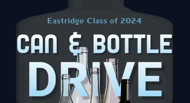Eastridge Class of 2024 Can and Bottle Drive