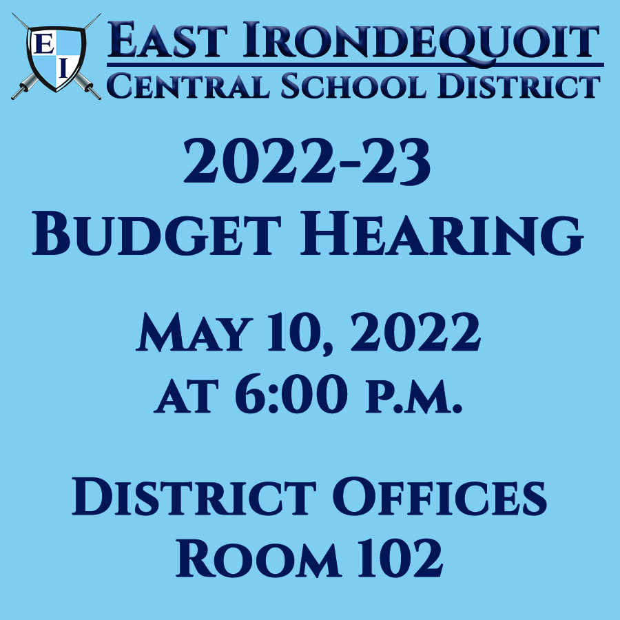 EICSD, 2022-23 Budget Hearing, May 10, 2022 at 6:00 p.m.  District Offices Room 102