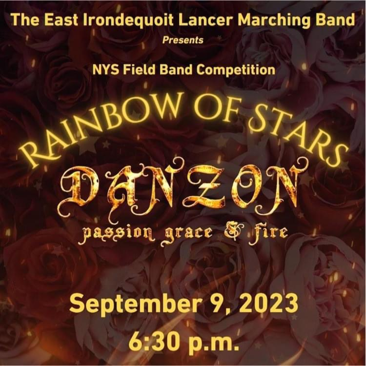 EI lancer marching band presents NYS field band competition rainbow of stars, danzon, passion grace and fire. September 9, 2023, 6:30pm